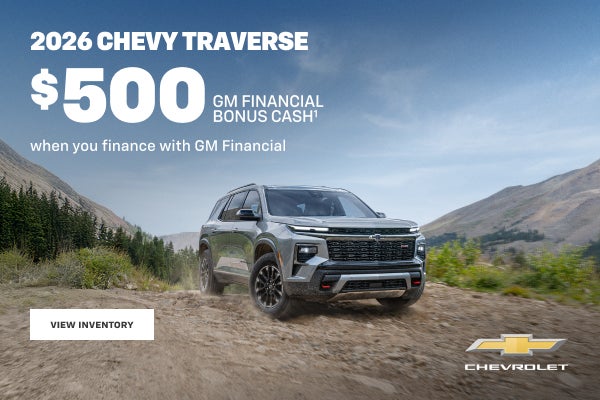2026 Chevy Traverse. $500 GM Financial Bonus Cash when you finance with GM Financial.